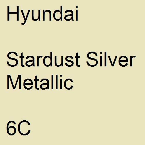 Hyundai, Stardust Silver Metallic, 6C.